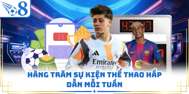 Hàng trăm sự kiện thể thao hấp dẫn mỗi tuần